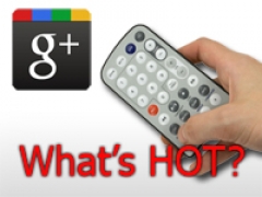 Лента Google+ станет ещё удобнее: новые настройки секции «What’s Hot»